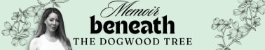Memoir Beneath the Dogwood Tree