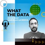 What the Data?! Podcast