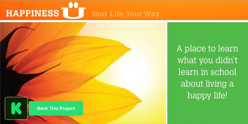 Happiness U Online Classes Kickstarter Happiness U Online Classes Kickstarter