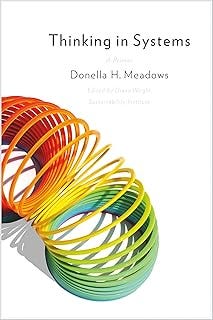 Thinking in Systems: International Bestseller Thinking in Systems: International Bestseller