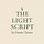 The Light Script by Emma Tynan