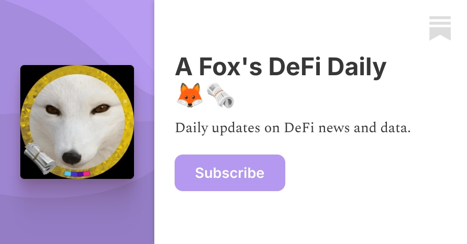 A Fox's DeFi Daily 🦊🗞️ | Substack