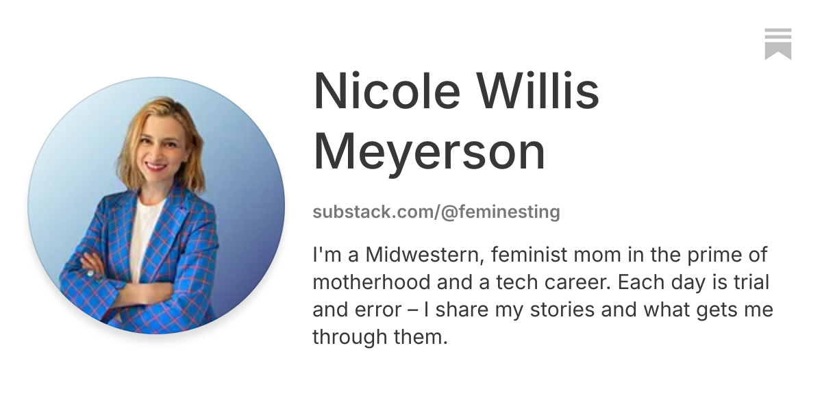 Nicole Willis Meyerson | Substack