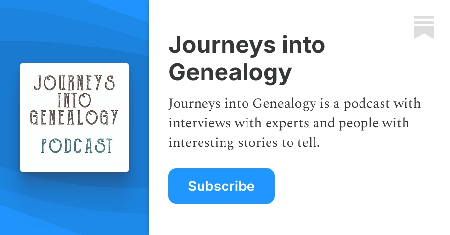 Journeys into Genealogy | Substack