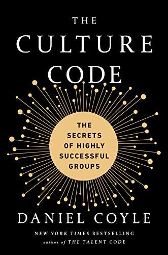 The Culture Code: The Secrets of Highly Successful Groups by [Daniel Coyle]