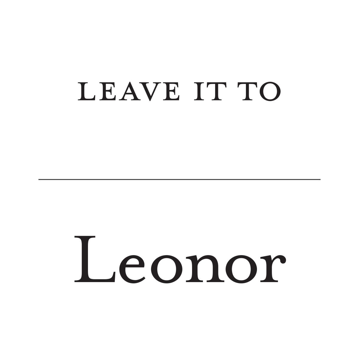 Leave it to Leonor