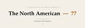 The North American — 77