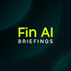 Fin AI Briefings