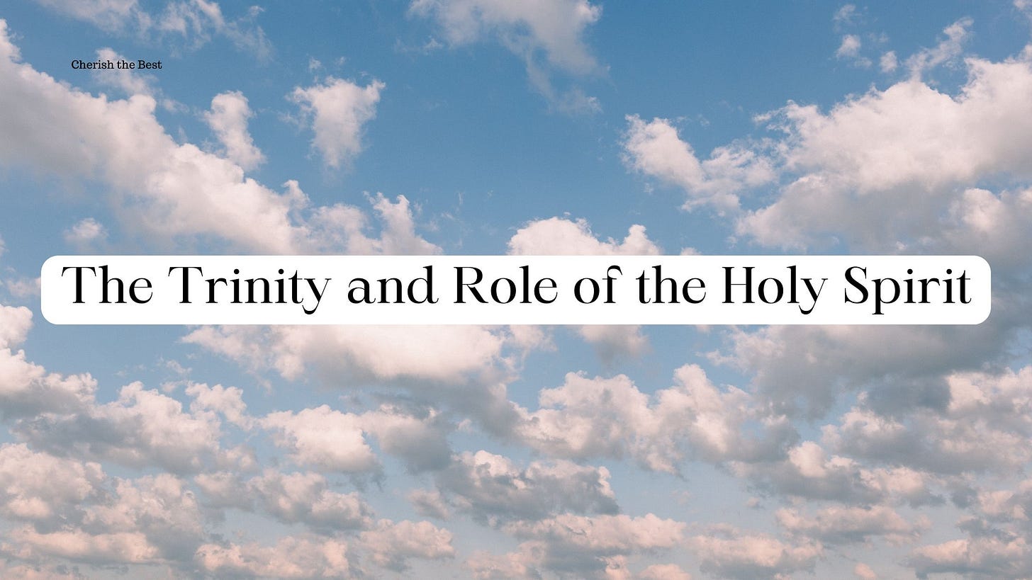 The Trinity and Role of the Holy Spirit - by Cherise Best