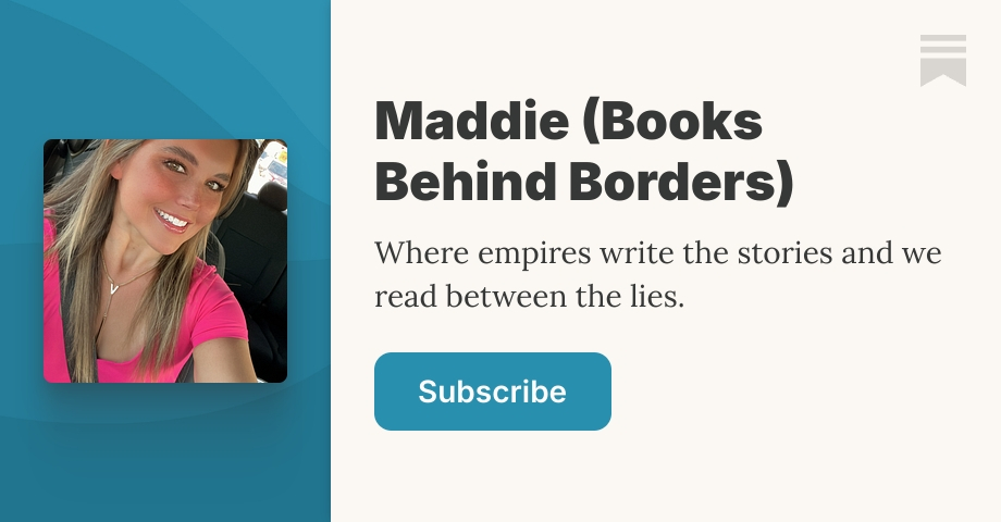 Maddie (Books Behind Borders) | Substack
