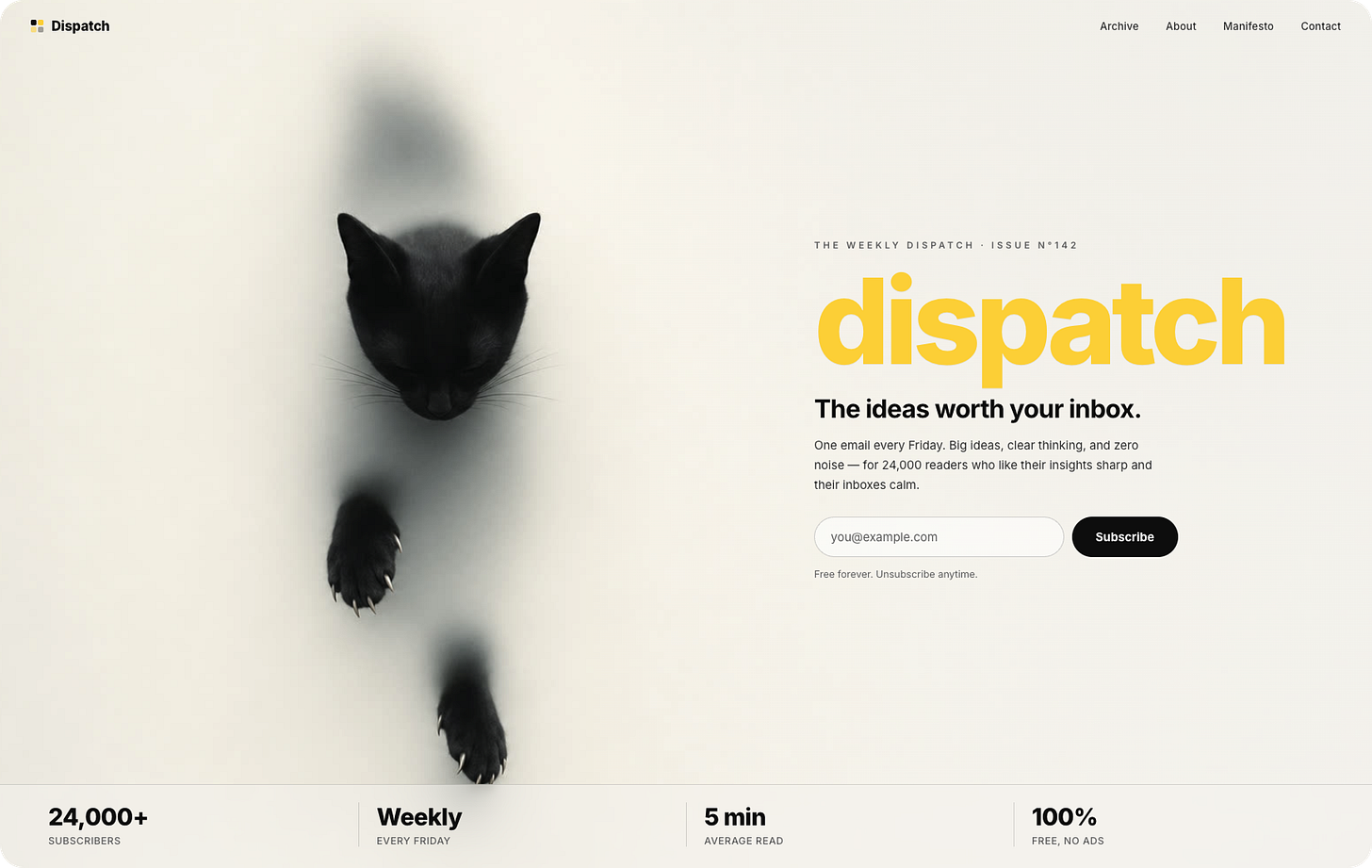 Conceptual Editorial Minimalism website hero section built with Kimi 3, featuring a black cat appearing to emerge through a translucent frosted off-white surface, with its head and paws partially visible and softly blurred into the surrounding background. The asymmetrical editorial composition places the conceptual photograph on the left and newsletter content on the right, using extensive negative space and a disciplined grid. A large yellow “dispatch” wordmark, bold black sans serif headline, small uppercase issue metadata, minimalist navigation, email subscription field, black rounded subscribe button, and bottom statistics bar create a restrained modern interface. The design combines conceptual photography, editorial minimalism, Swiss-inspired typography, monochrome black-and-cream colors, a single yellow accent, soft-focus surreal imagery, and contemporary magazine art direction to create a distinctive Kimi 3-generated newsletter landing page.