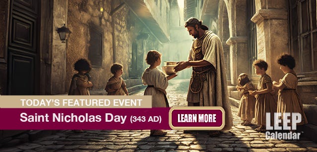 Saint Nicholas, who lived in the 4th century, is the inspiration for Santa Claus.