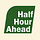 Half Hour Ahead