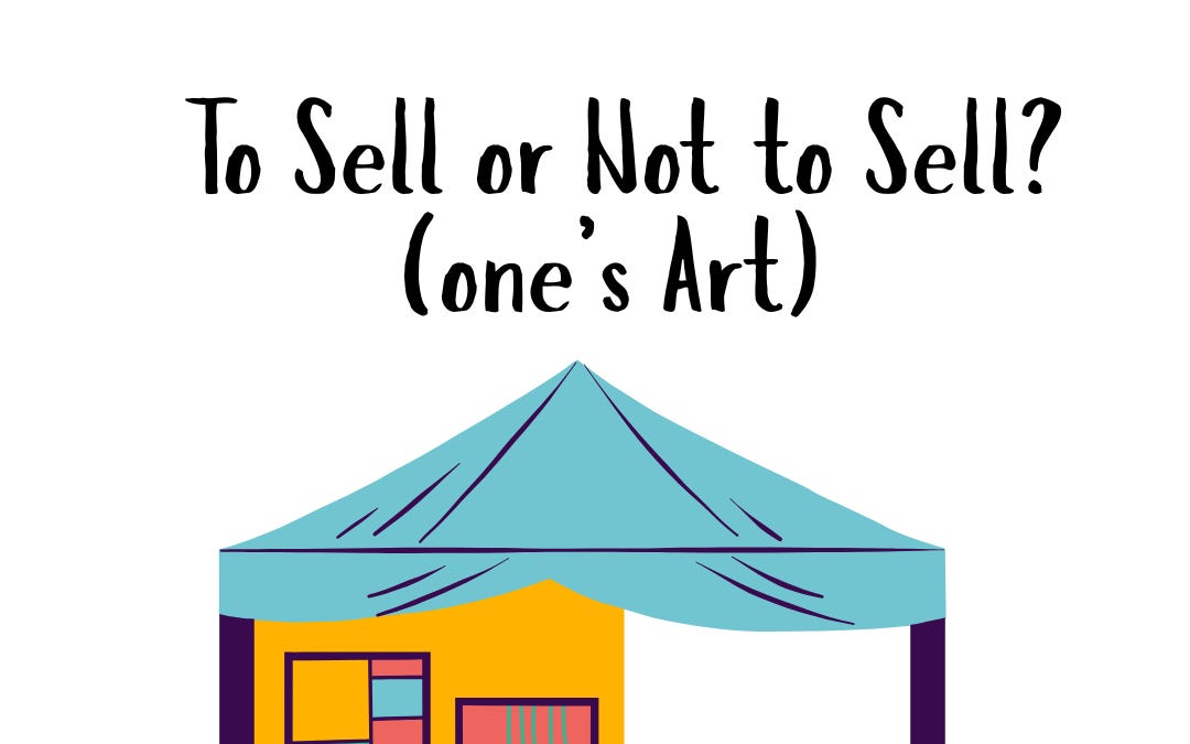 To Sell or Not to Sell Your Art