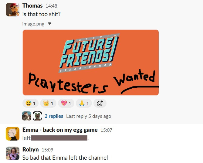 A screenshot of Thomas asking "is that too shit" with an image of his drawing. A notification appears saying Emma has left the channel in immediate response. Robyn comments "so bad that Emma left".