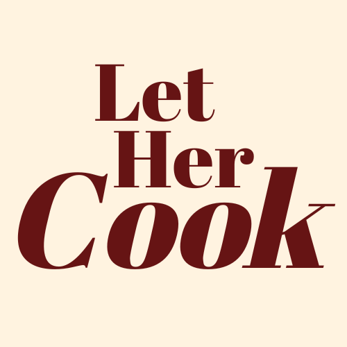 Let Her Cook