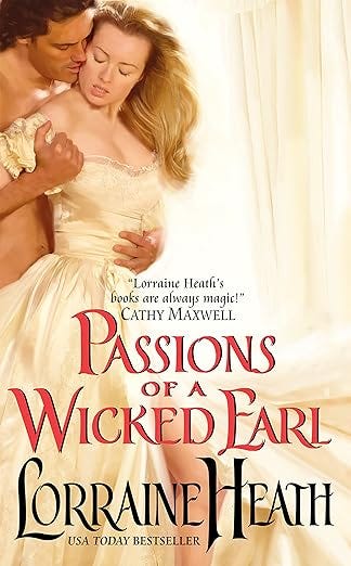 Passions of a Wicked Earl (London&#39;s Greatest Lovers Book 1)