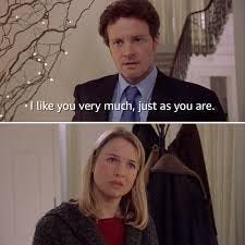 Repeat as necessary. 🎥: Bridget Jones's Diary