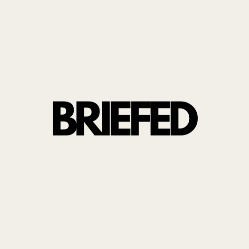 BRIEFED