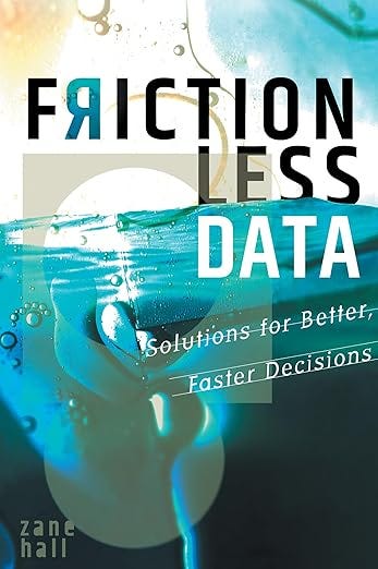 Frictionless Data: Solutions for Better, Faster Decisions Frictionless Data: Solutions for Better, Faster Decisions