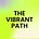 The Vibrant Path by Jenna Maye