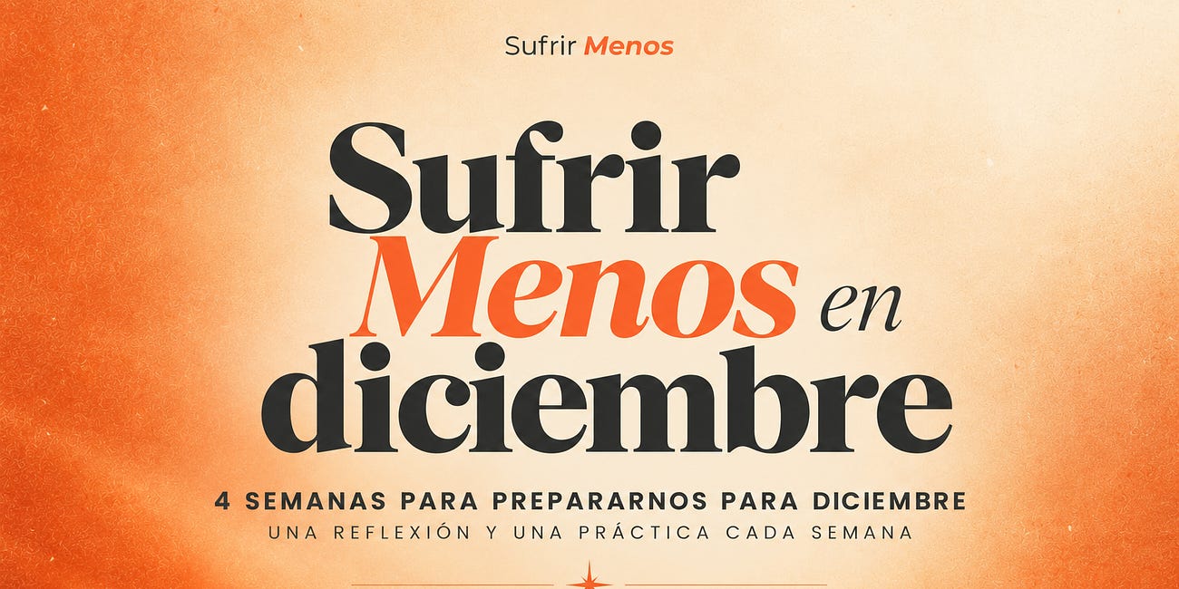 Sufrir Menos en diciembre 