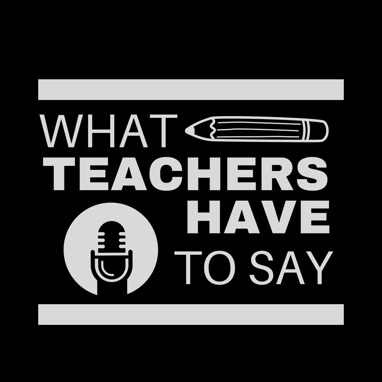 What Teachers Have to Say