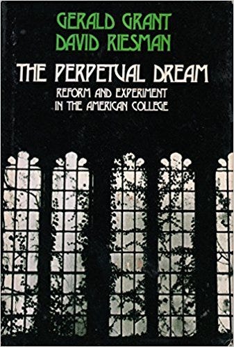The Perpetual Dream: Reform and Experiment in the American College by ...