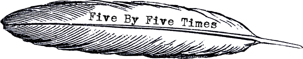 Five By Five Times