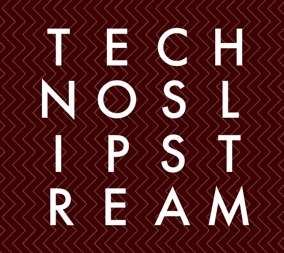 Technoslipstream