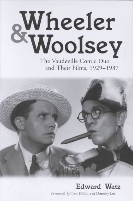 Plan 9 Crunch: All About Cult Films: Ed Watz on Wheeler and Woolsey