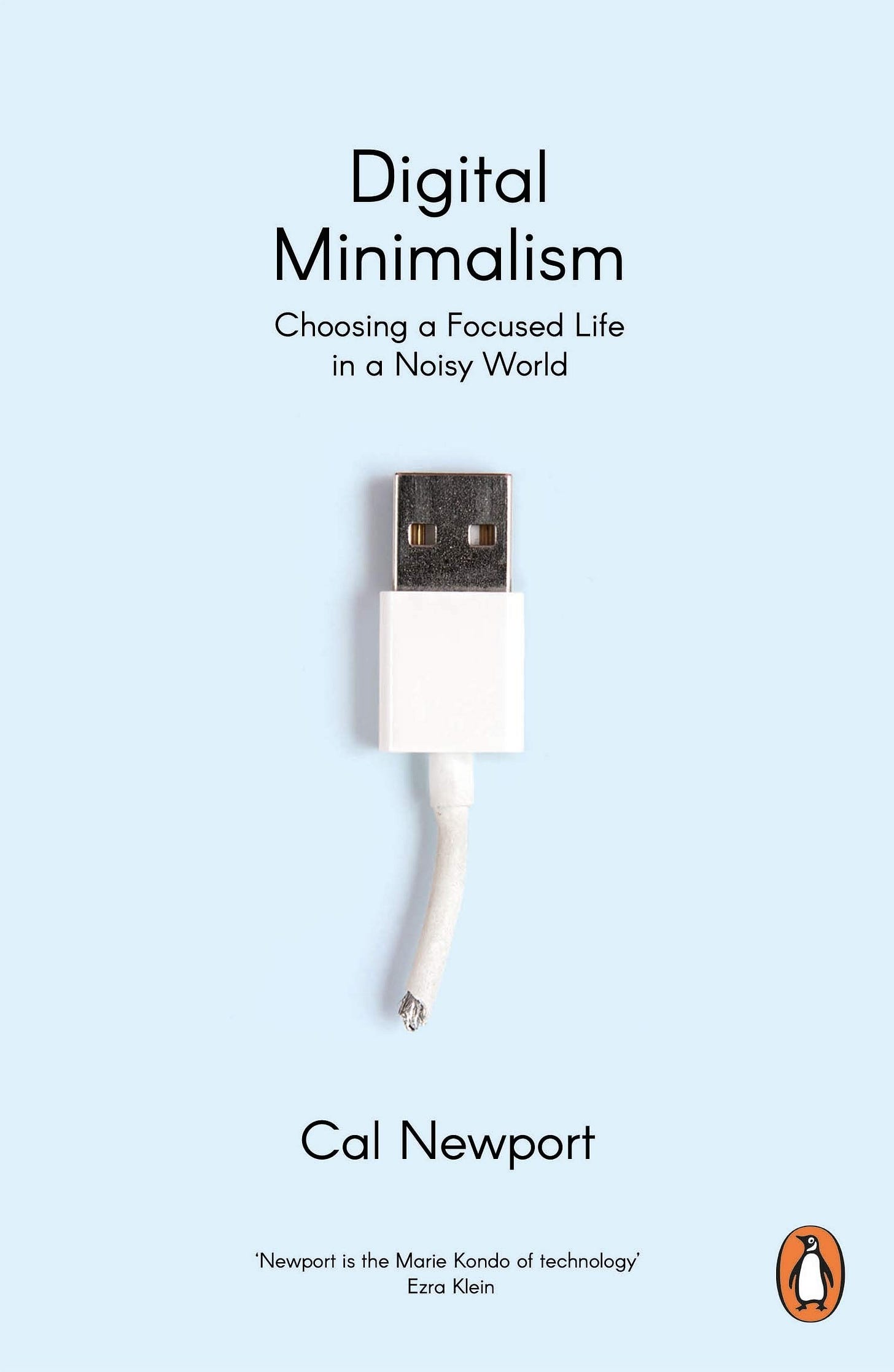 Digital Minimalism: Choosing a Focused Life in a Noisy World : Newport,  Cal: Amazon.com.be: Books