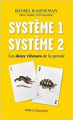 Système 1, système 2 de Kahneman est une référence en finance comportementale Système 1, système 2 de Kahneman est une référence en finance comportementale