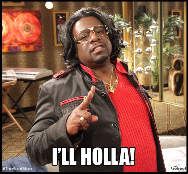 Image tagged with i'll holla, holla, Cedric the Entertainer – @thesoulmantv on Tumblr Image tagged with i'll holla, holla, Cedric the Entertainer – @thesoulmantv on Tumblr