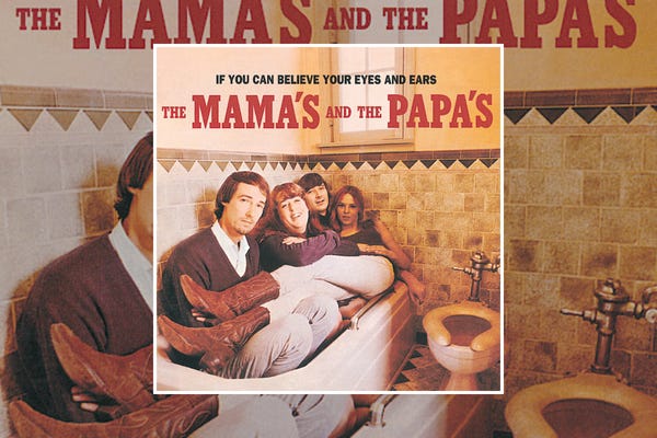 The Mamas and the Papas : If You Can Believe Your Eyes and Ears (1966)