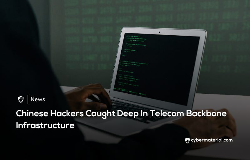 Chinese Hackers Target Telecom Backbone
