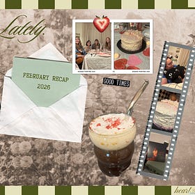 Life, Lately - Entry No. 9 { February Recap }