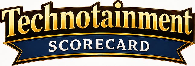 The Technotainment Scorecard