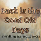 Back In The Good Old Days: The Vikings