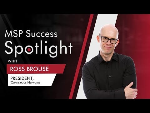 MSP Spotlight | Ross Brouse - Continuous Networks