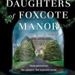 the daugters of foxcote manor the daugters of foxcote manor