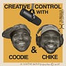 CREATIVE CONTROl w/ COODIE & CHIKE ™