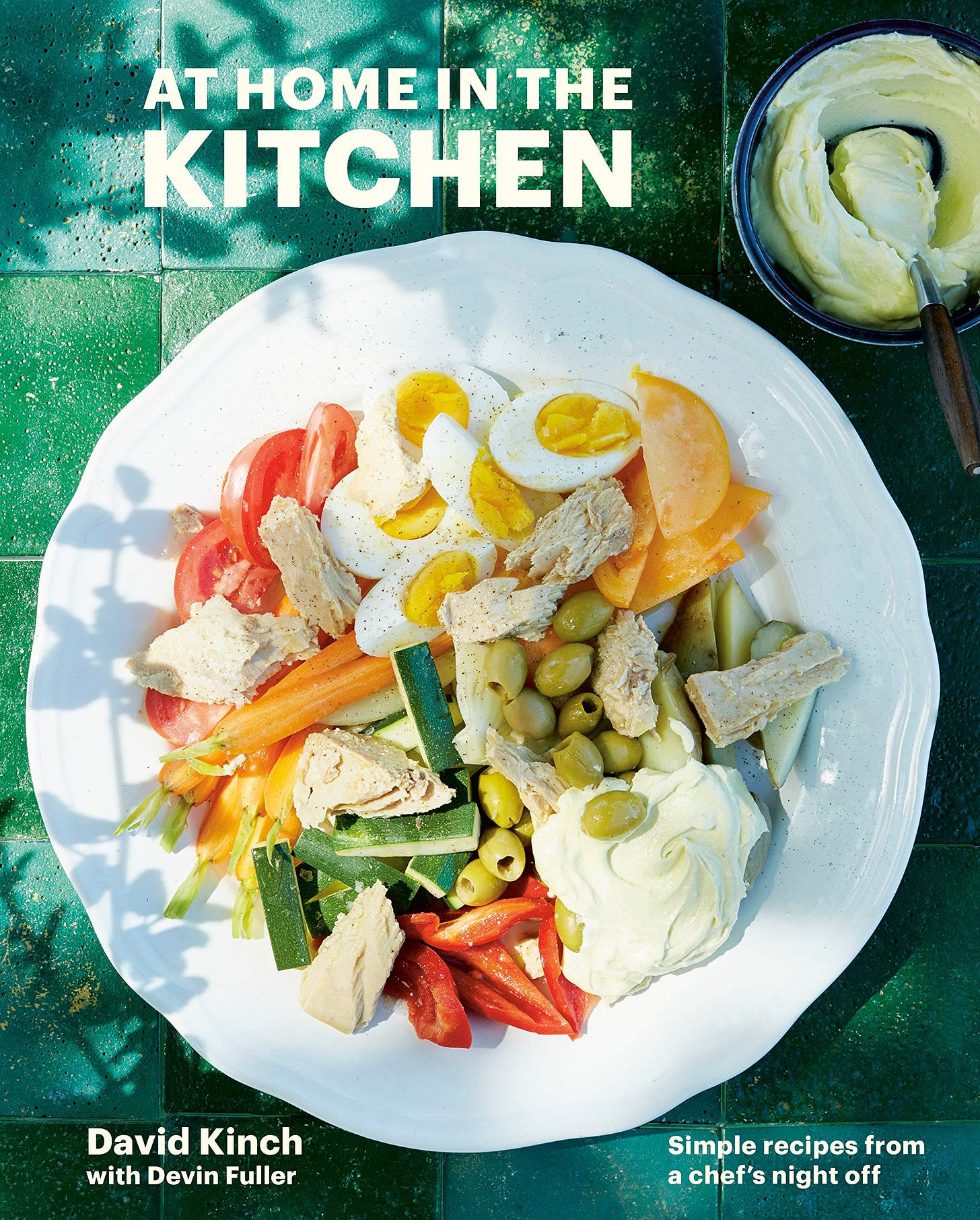 At Home in the Kitchen: Simple Recipes from a Chef's Night Off [A  Cookbook]: Kinch, David, Fuller, Devin: 9781984858504: Amazon.com: Books