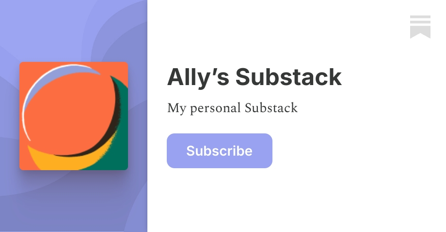 Ally’s Substack | Substack