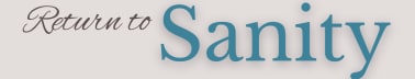 Return To Sanity