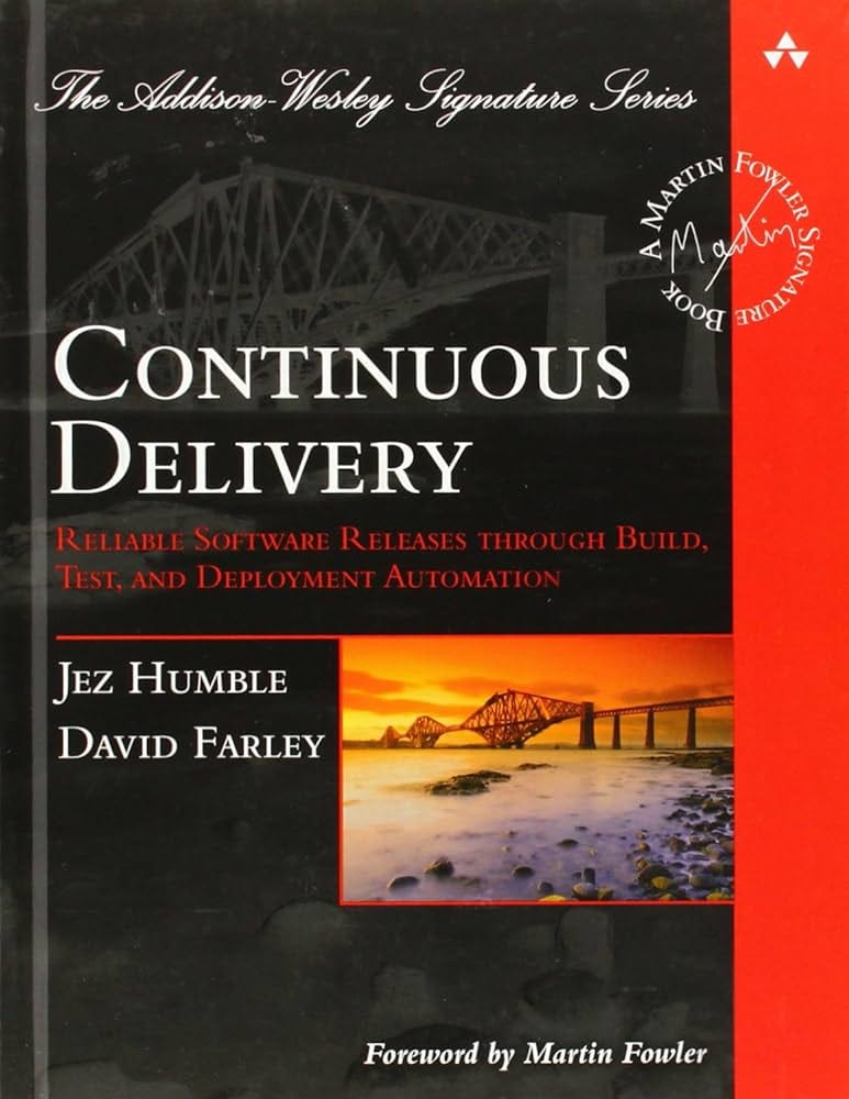 Continuous Delivery: Reliable Software Releases through Build, Test, and Deployment Automation (Addison-Wesley Signature Series (Fowler)): Humble, Jez, Farley, David: 9780321601919: Amazon.com: Books Continuous Delivery: Reliable Software Releases through Build, Test, and Deployment Automation (Addison-Wesley Signature Series (Fowler)): Humble, Jez, Farley, David: 9780321601919: Amazon.com: Books