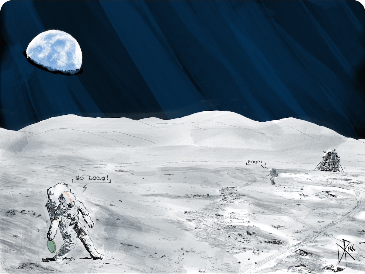 Two fictional astronauts on the moon. One says into his radio, “Go Long!” as he is about to throw a frisbee disc to the other, who is far away and replies “Roger.” The lunar lander sits on the lunar plain, and the Earth sits in the sky above the rocky horizon. Sketch art by Don Rice. Two fictional astronauts on the moon. One says into his radio, “Go Long!” as he is about to throw a frisbee disc to the other, who is far away and replies “Roger.” The lunar lander sits on the lunar plain, and the Earth sits in the sky above the rocky horizon. Sketch art by Don Rice.