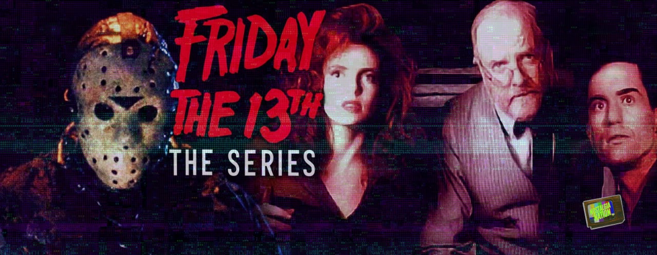 Friday The 13th: The Series | Nostalgia Nation | Halloween Guest Post Friday The 13th: The Series | Nostalgia Nation | Halloween Guest Post