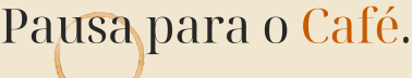 Pausa para o Café