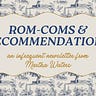 Rom-Coms & Recommendations